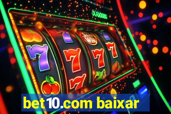 bet10.com baixar